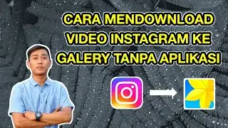 TERBARU‼️CARA MUDAH MENYIMPAN VIDEO INSTAGRAM KE GALERI