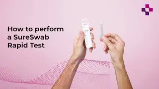 How to Use SureSwab Rapid
