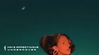 kim & Affectwave - Undercover