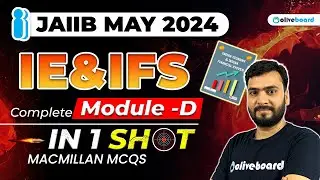 JAIIB IE and IFS Maha Marathon | IE And IFS Module D in One Shot Series | JAIIB May 2024 | Himanshu