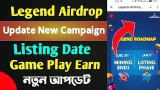 Legend Airdrop Listing Update & New Campaign।। Legend Airdrop