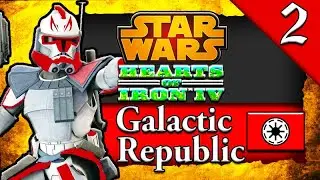 CLONE WARS BEGIN! Hearts of Iron 4: Star Wars: Galactic Republic Campaign Gameplay #2