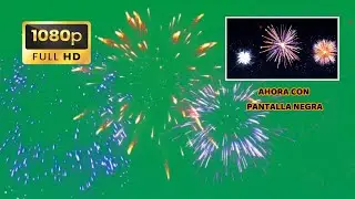Fuegos artificiales green screen y pantalla negra - Fireworks green screen and black screen