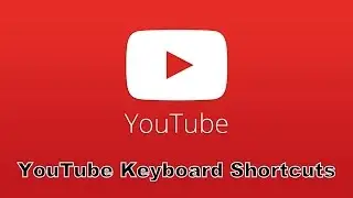 YouTube Keyboard Shortcuts