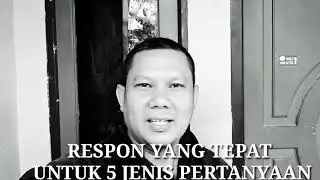 respon yang tepat untuk 5 jenis pertanyaan ||bahasa Inggris SMK/SMA /umum