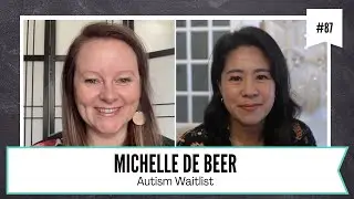 Ep87. Autism Waitlist