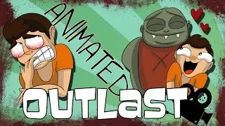 OUTLAST ANIMATED | GoGoManTV