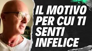 IL MOTIVO PER CUI TI SENTI INFELICE | 5 MODI PER SENTIRTI FELICE