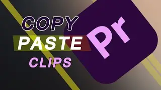 Copy paste Premiere pro