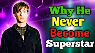 Why Tobey Maguire never become a superstar in Hollywood industry