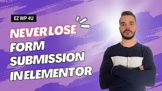 Elementor Form Submissions - Never Lose Them!