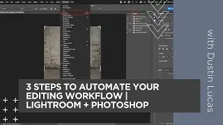 3 Steps to Automate Your Editing Workflow | Lightroom + Photoshop