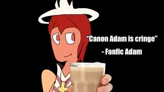 Why Adam looks the way he does in me and Rileyopal’s fanfic (READ DESCRIPTION)