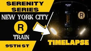 NYC Serenity Series R Train (to Bay Ridge) Timelapse