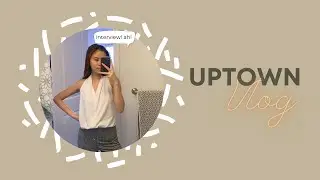 chilling and prepping for a job interview | uptown vlog