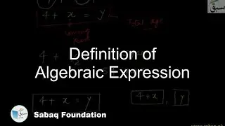 Definition of Algebraic Expression, Math Lecture | Sabaq.pk
