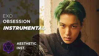 EXO - Obsession (Official Instrumental)