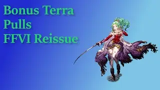 Bonus Terra pulls FF6 Reissue
