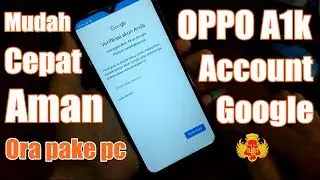 OPPO A1k Hapus account google