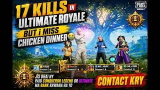 17 Kills in Ultimate Royale But miss Chicken