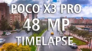Xiaomi Poco X3 Pro 48 MP Timelapse