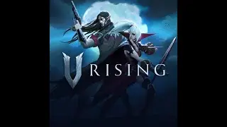 Let's Try V Rising