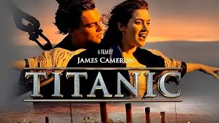 TITANIC (1997) MOVIE | Leonardo DiCaprio, Kate Winslet, Billy Zane | Full Detaile, Review and Facts