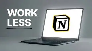My Productivity System for Working Less (built in Notion)