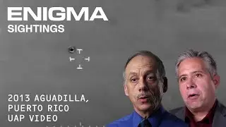 SIGHTINGS S01EP5: 2013 Aguadilla, Puerto Rico UAP Video with Robert Powell