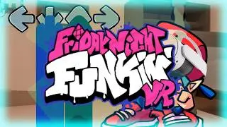 Making a Friday Night Funkin' VR Mod