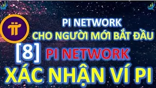 [8] Pi Network - Xác nhận ví Pi #investtv #pinetwork #picoin #pi #coin #crypto #tienao #tiendientu