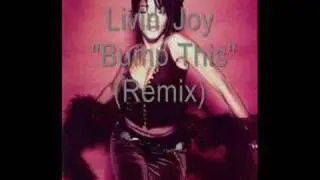 Livin' Joy - Bump This (Remix)