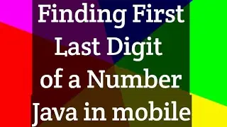 Finding First and Last Digit Of a Number in Java || Decoder in mobile  (Hindi )