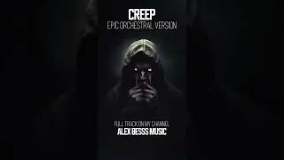 RADIOHEAD - CREEP | EPIC VERSION  #music #cover #epic