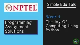 Week 4 Programming Assignment Solutions | The Joy of Computing using Python