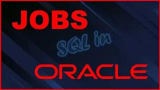 Create and Schedule a Job to Run Automatically in Oracle | SQL PLSQL