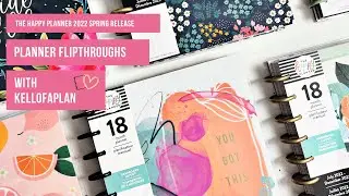 The Happy Planner Spring 2022 Release- Planner Flipthroughs