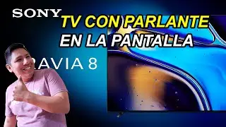 SONY BRAVIA 3 Y BRAVIA 8 | Los nuevos televisores gama premium de SONY