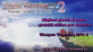 Migliori giochi di ruolo gratuiti offline per Android - Weapon Throwing RPG 2 - gameplay