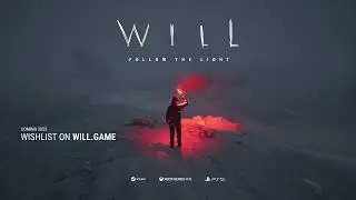 WILL: Follow The Light - Trailer