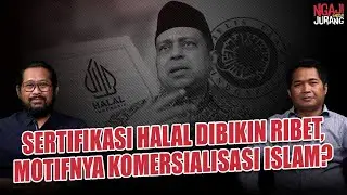 SERTIFIKASI HALAL KEBABLASAN, MOTIFNYA KOMERSIALISASI SYARIAH? I Ngaji Pinggir Jurang