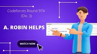 A  Robin Helps | Codeforces Round 974 (Div. 3) | Programming for Career