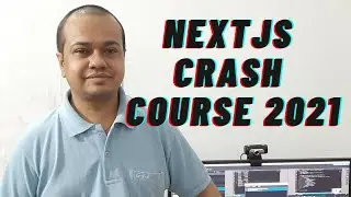 Nextjs Crash Course - What Is Nextjs? | Nextjs Crash Course 2021