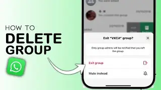 How to Delete Whatsapp Group Permanently - Easy Guide