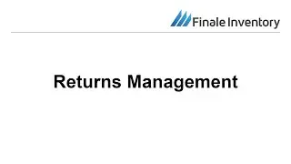 Returns Management with Finale Inventory