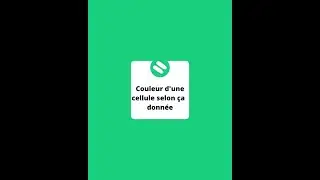 Changer la couleur d'une cellule selon la donnée.