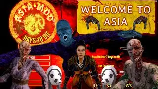 The Asia Mod Review | 7 Days to Die Mod | First Seven Days