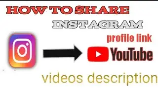 How to share Instagram profile link    on YouTube video description