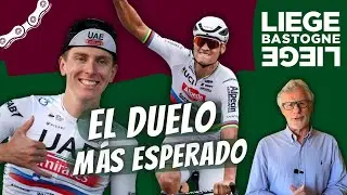 🔥 POGACAR vs VAN DER POEL en la decana LIEJA BASTOÑA LIEJA 🔥