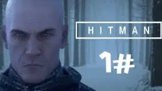 ПРОХОЖДЕНИЕ HITMAN 6 - 1# "Испытание"